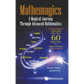 Mathemagics: A Magical Journey Through Advanced Mathematics - Connecting More Than 60 Magic Tricks to High-Level Math