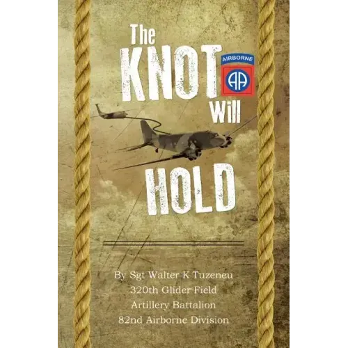 The Knot Will Hold: For the 320th