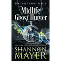 Midlife Ghost Hunter: A Paranormal Women's Fiction