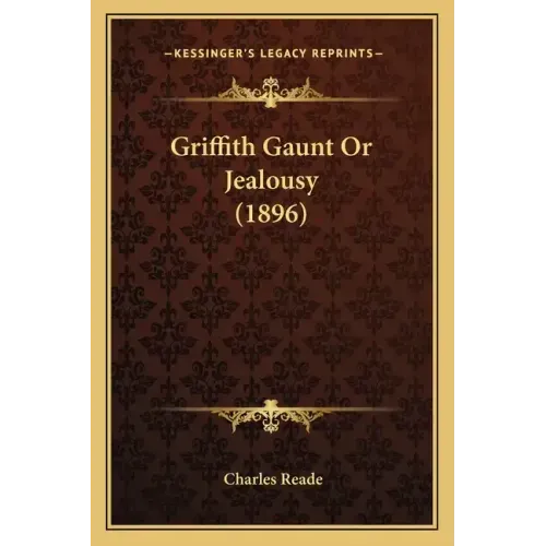 Griffith Gaunt or Jealousy (1896)