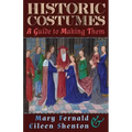 Historic Costumes: A Guide to Making Them