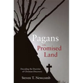 Pagans in the Promised Land: Decoding the Doctrine of Christian Discovery