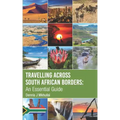 Travelling Across South African Borders: An Essential Guide