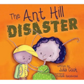 The Ant Hill Disaster