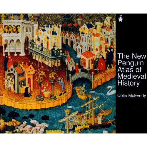 The New Penguin Atlas of Medieval History: Revised Edition