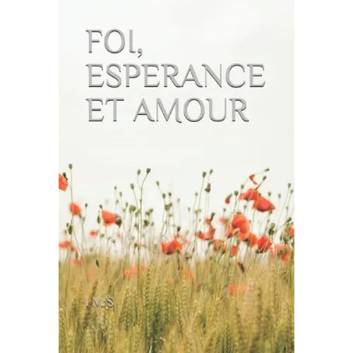 Foi, Esperance Et Amour