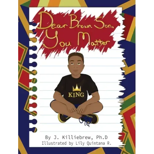 Dear Brown Son, You Matter