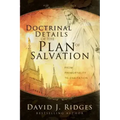 Doctrinal Details/Plan of Salvation