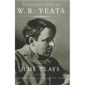 The Collected Works of W.B. Yeats Vol II: The Plays