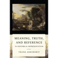 Meaning, Truth, and Reference in Historical Representation