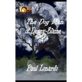 The Dog Man of Denny-Blaine