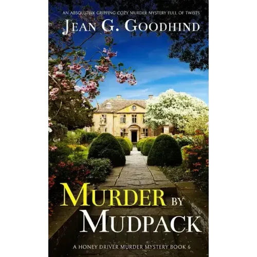 MURDER BY MUDPACK an absolutely gripping cozy murder mystery full of twists