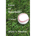 Love or Baseball?