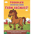Toddler Coloring Book Farm Animals: 30 Big & Simple Images For Beginners Learning How To Color: Ages 2-4, 8.5 x 11 Inches (21.59 x 27.94 cm)