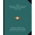 The Apostolic Gnosis and the Gematria of the Greek Scriptures