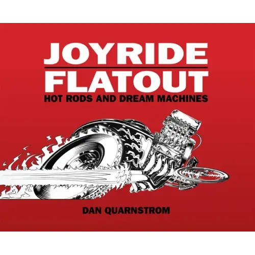 Joyride/Flatout: Hot Rods and Dream Machines