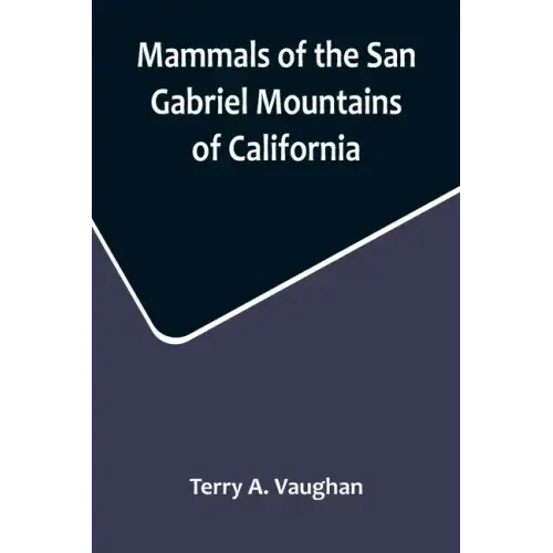 Mammals of the San Gabriel Mountains of California