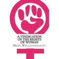 A Vindication of the Rights of Woman