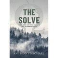 The Solve Ω: Finding Forrest Fenn's Fortune and Leaking the Lie that Endangered His Legacy