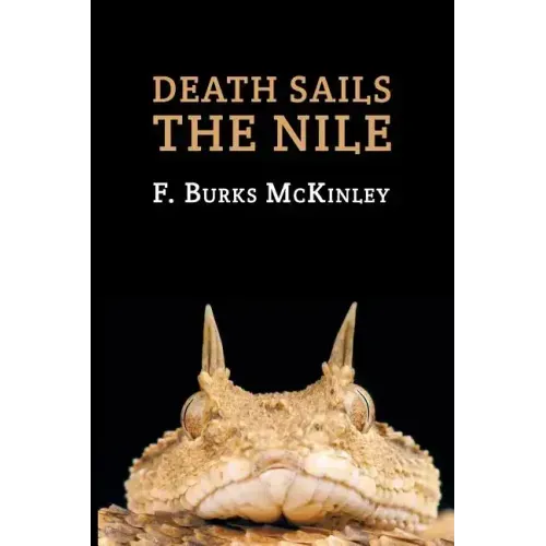 Death Sails the Nile: (A Golden-Age Mystery Reprint)