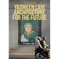 Yasmeen Lari: Architecture for the Future