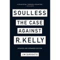 Soulless: The Case Against R. Kelly