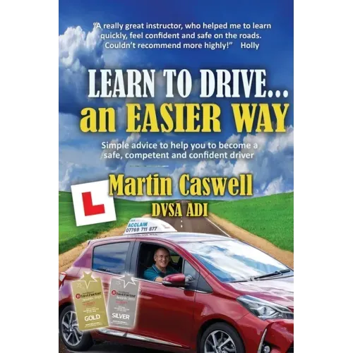 Learn to Drive...an Easier Way: Updated for 2020