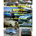 How to Buy a Used Car (and Sell it for More Money Later!)