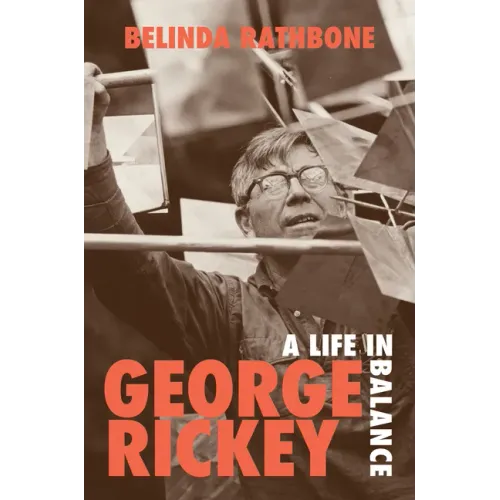 George Rickey: A Life in Balance