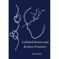 Collided Hearts and Broken Promises