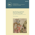 Fan Fiction and Early Christian Writings: Apocrypha, Pseudepigrapha, and Canon