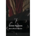 Loose Cannon
