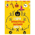 I Spy with My Little Eye Halloween Abc's: Activity Learning Book for Toddlers and Preschoolers Ages of 2-5 Years Old - A Colorful Alphabet A-Z Guessin