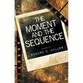 The Moment and the Sequence