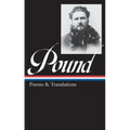 Ezra Pound: Poems & Translations (Loa #144)