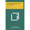 The Long Shadow Of Little Rock: A Memoir