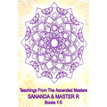 Teachings from the Ascended Masters Books 1-5: Sananda and Master R