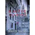Baltic Shadows