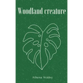 Woodland creature