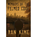 Memoirs of the Felmed Coof