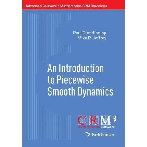 An Introduction to Piecewise Smooth Dynamics