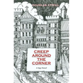 Creep Around the Corner: A Spy Novel