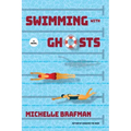 Swimming with Ghosts
