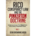 RICO Conspiracy Law and the Pinkerton Doctrine: Judicially Fusing Symmetry Of The Pinkerton Doctrine to RICO Conspiracy Through Mediate Causation