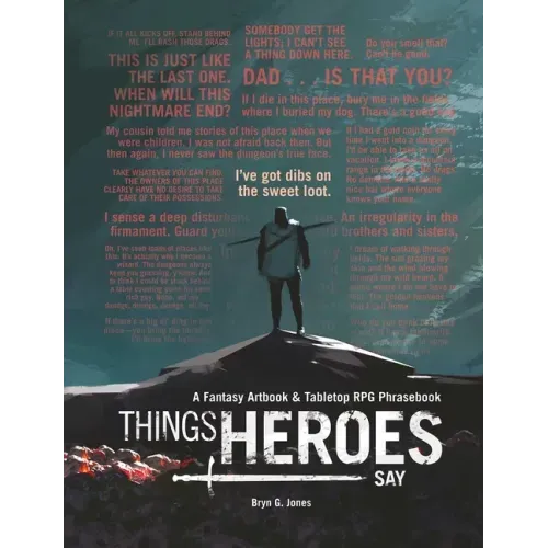 Things Heroes Say: A Fantasy Artbook & Phrasebook