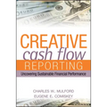 Creative Cash Flow Reporting: Uncovering Sustainable Financial Performance
