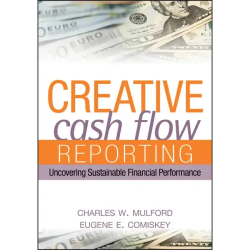 Creative Cash Flow Reporting: Uncovering Sustainable Financial Performance