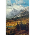 Rocky Mountain National Park: A History
