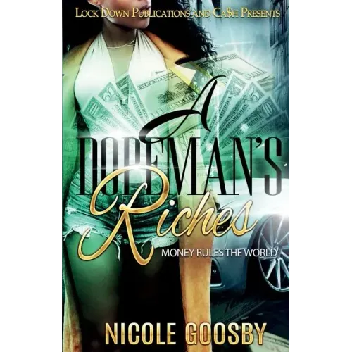 A Dopeman's Riches: Money Rules the World