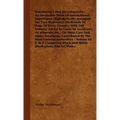 The Dog Encyclopaedia - An Invaluable Work of International Importance (Alphabetically Arranged for Easy Reference) on Breeds of Dogs of Every Country